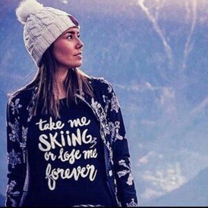 Snuxe Take me Skiing or Lose Me Forever Long Sleeve - Size 2